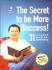 The Secret To Be More Success!